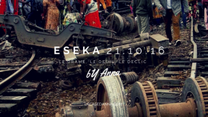 Article : Eseka: Le drame, Le deuil, le Déclic…
