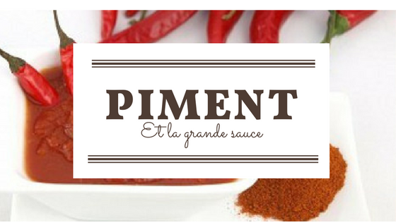 Article : Le piment qui cache la grande sauce-#enmargeduTBC